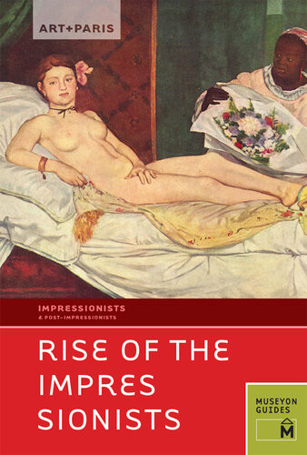Rise Of The Impressionists Museyon Guides