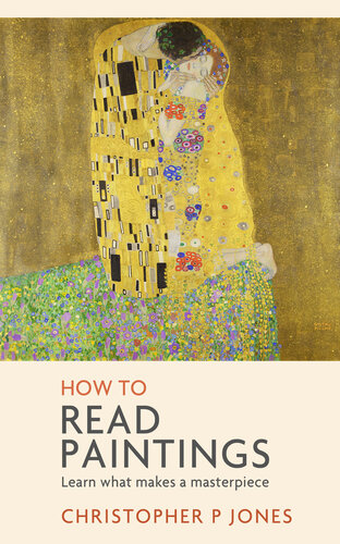 How To Read Paintings Christopher Jones