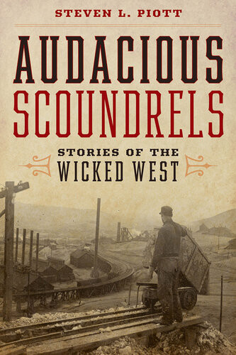 Audacious Scoundrels Steven L Piott