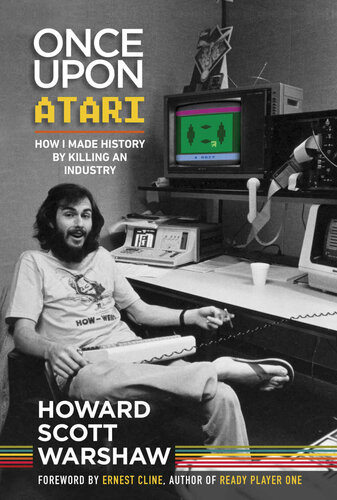 Once Upon Atari Warshaw Howard Scott Warshaw Howard Scott