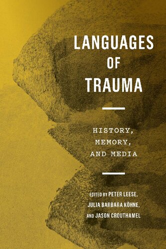 Languages Of Trauma History Memory And Media Peter Leese Editor