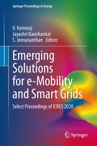 Emerging Solutions For Emobility And Smart Grids Select Proceedings Of Icres 2020 V Kamaraj