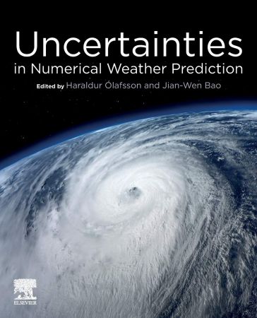Uncertainties In Numerical Weather Prediction Haraldur Olafsso