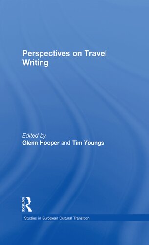 Perspectives On Travel Writing Glenn Hooper And Tim Youngs