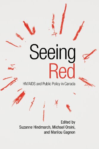 Seeing Red Hivaids And Public Policy In Canada Suzanne Hindmarch