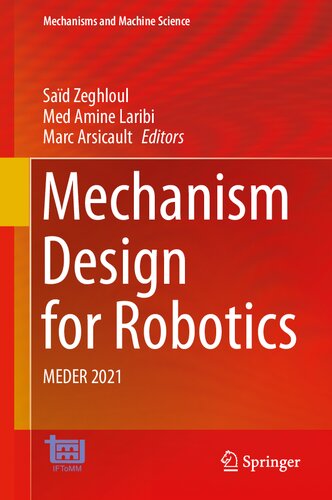 Mechanism Design For Robotics Meder 2021 Sad Zeghloul Med Amine Laribi