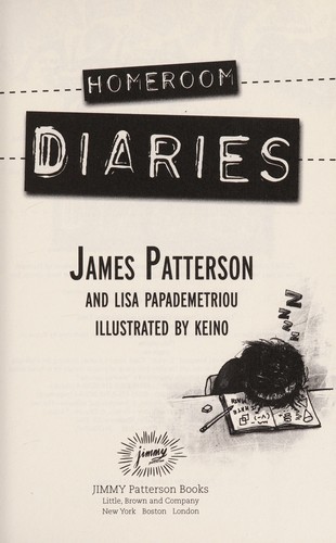 Homeroom Diaries James Patterson Lisa Papademetriou Patterson