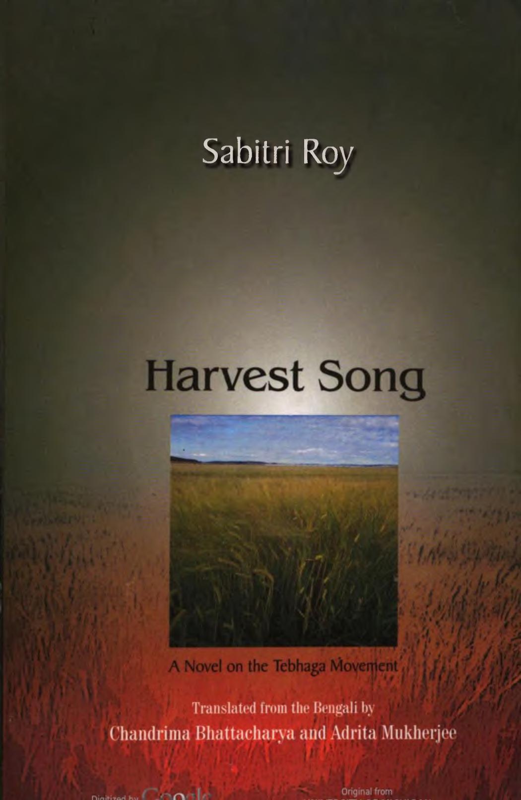 Harvest Song A Novel On The Tebhaga Movement Sabitri Roy Chandrima Bhattacharya Adrita Mukherjee Tanika Sarkar