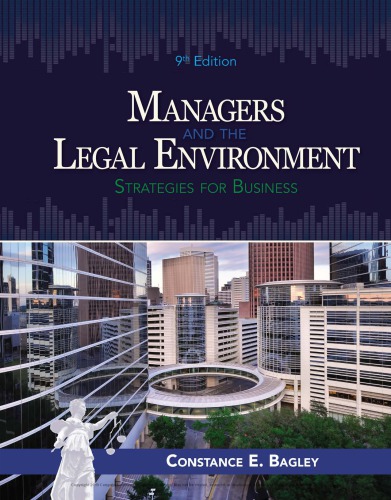 Managers And The Legal Environment Strategies For Business Constance E Bagley