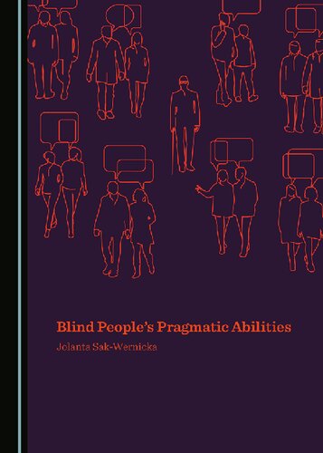 Blind Peoples Pragmatic Abilities 1st Edition Jolanta Sakwernicka
