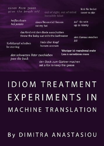 Idiom Treatment Experiments In Machine Translation Unabridged Dimitra Anastasiou