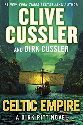 Celtic Empire Clive Cussler Dirk Cussler Cussler Clive Cussler