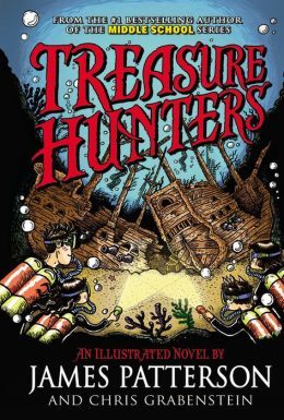 Treasure Hunters James Patterson Chris Grabenstein Patterson