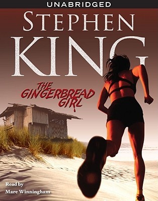 The Gingerbread Girl Stephen King King Stephen