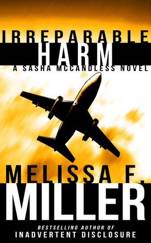 Irreparable Harm Melissa F Miller Miller Melissa F