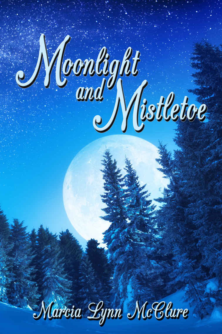Moonlight And Mistletoe Marcia Lynn Mcclure