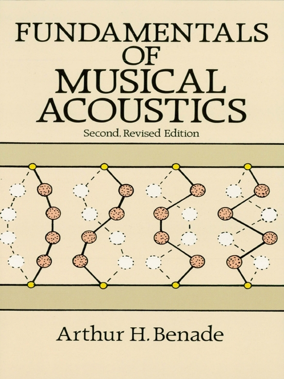 Fundamentals Of Musical Acoustics Arthur H Benade