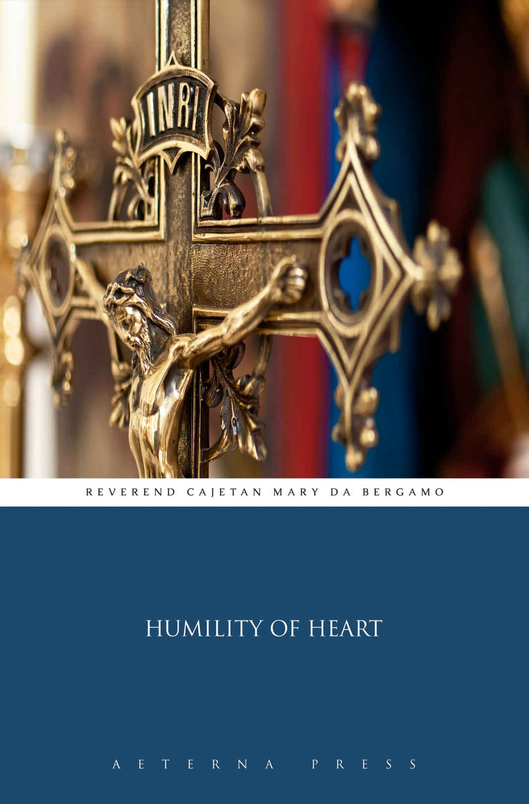 Humility Of Heart Illustrated Reverend Cajetan Mary Da Bergamo