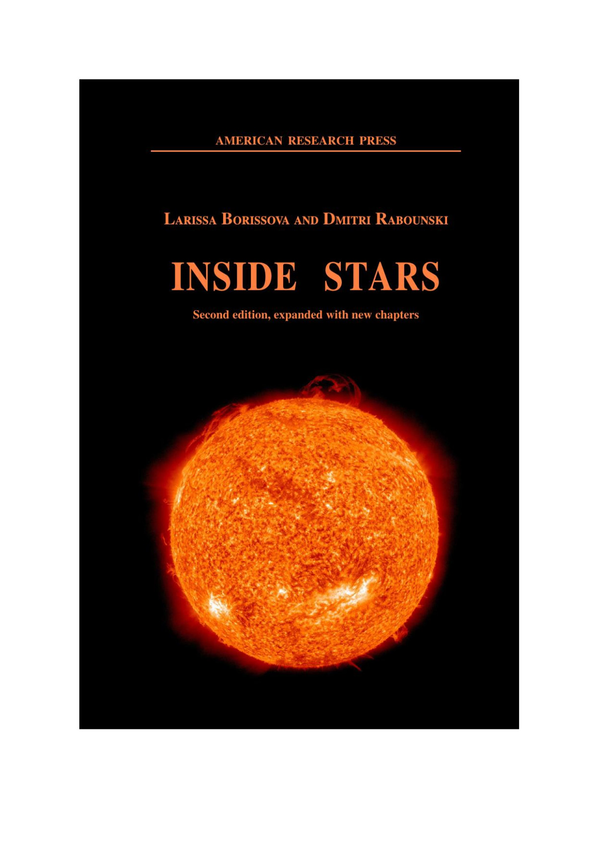 Inside Stars A Theory Of The Internal Constitution Of Stars And The Sources Of Stellar Energy According To General Relativity Second Edition Larissa Borissova