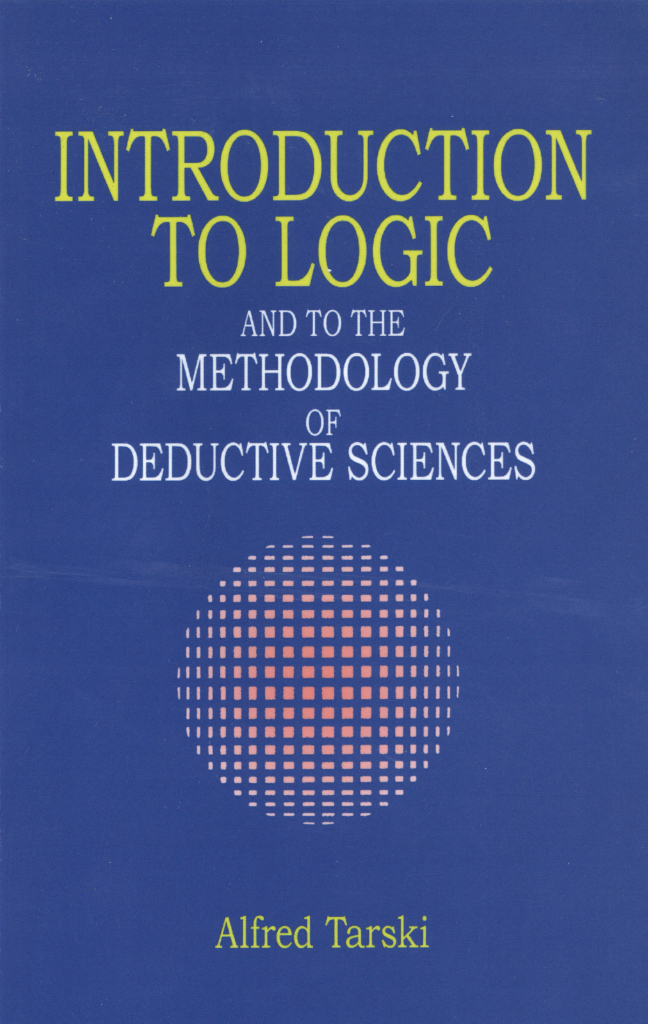 Introduction To Logic And To The Methodology Of Deductive Sciences Tarski