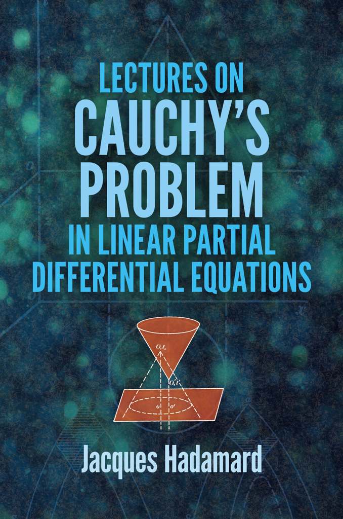 Lectures On Cauchys Problem In Linear Partial Differential Equations Hadamard