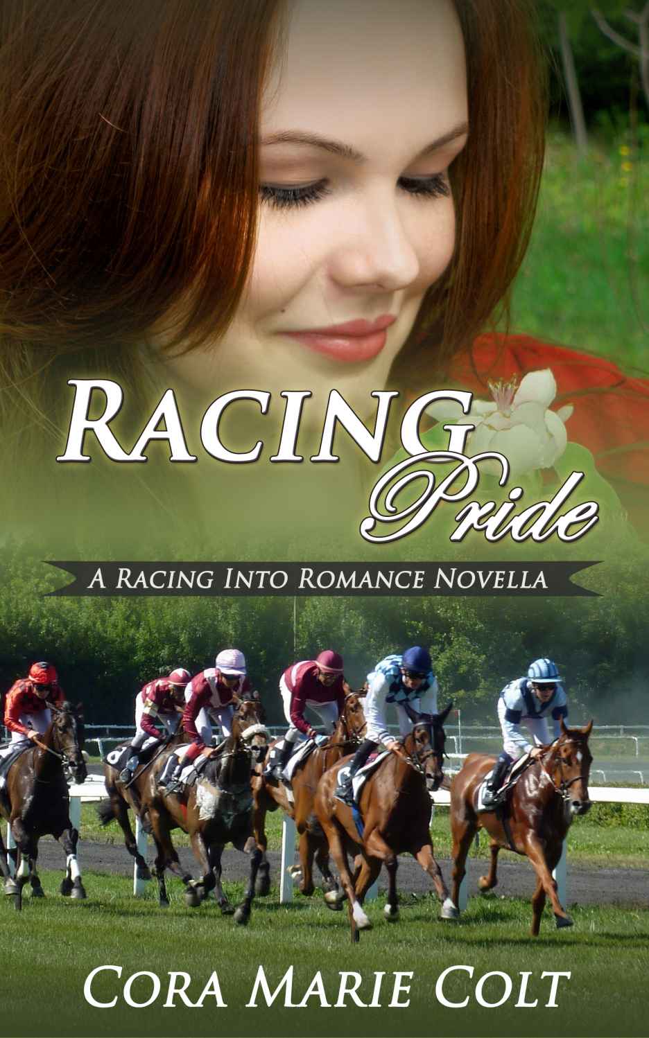 Racing Pride Racing Into Romance 11 Cora Marie Colt