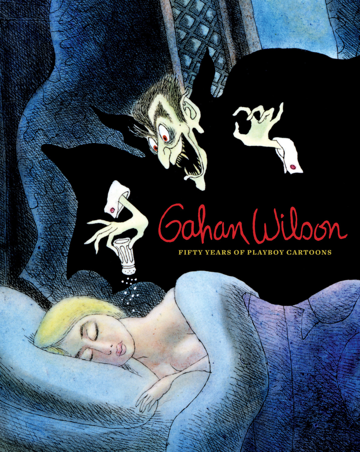 Gahan Wilson 50 Years Of Playboy Cartoons Gahan Wilson