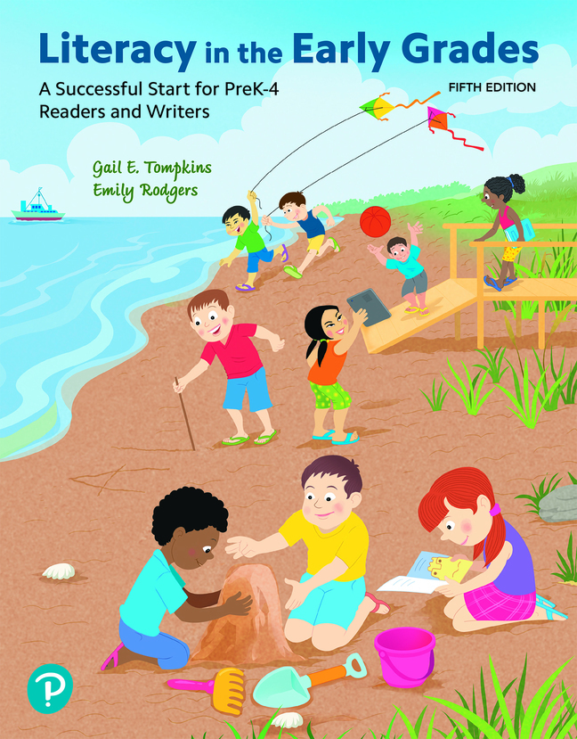 Literacy In The Early Grades A Successful Start For Prek4 Readers And Writers 5th Edition Tompkins