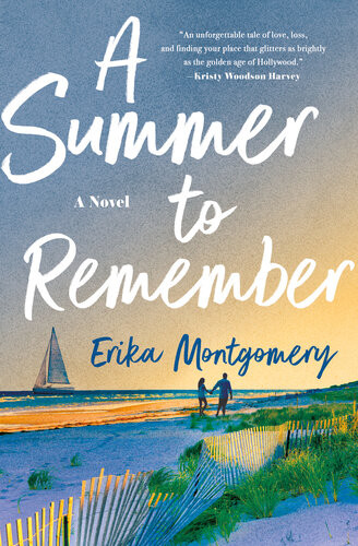 A Summer To Remember 1st Edition Erika Montgomery