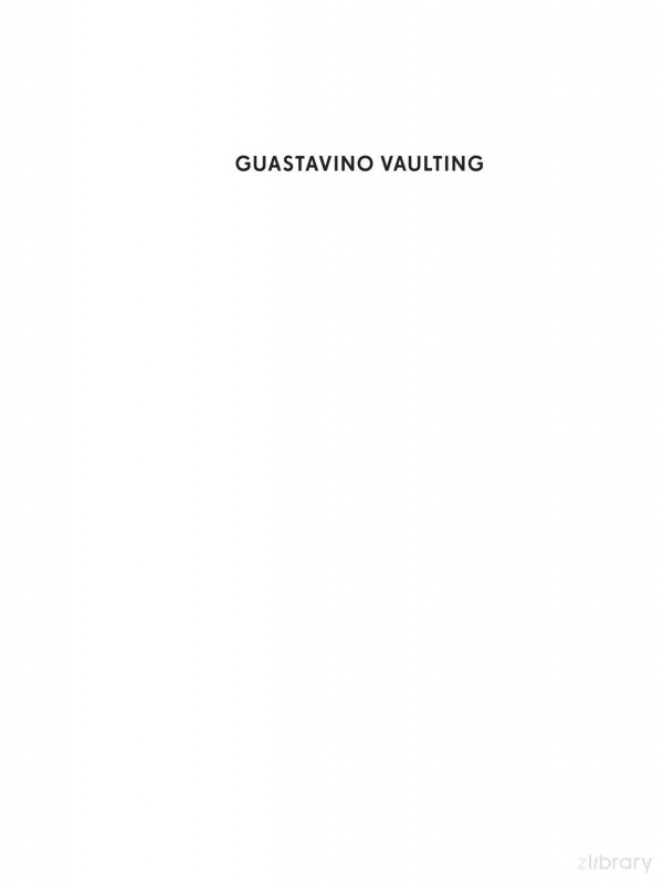 Guastavino Vaulting The Art Of Structural Tile John Ochsendorf