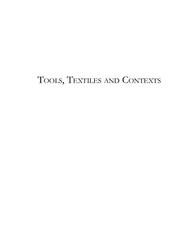 Tools Textiles And Contexts Textile Production In The Aegean And Eastern Mediterranean Bronze Age Eva Andersson Strand