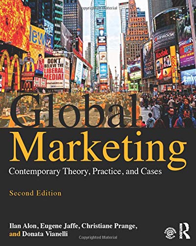 Global Marketing Contemporary Theory Practice And Cases Alon