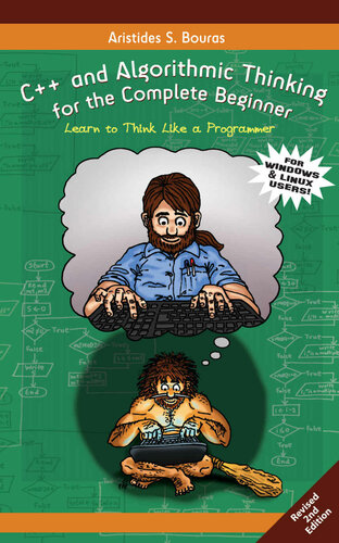 C And Algorithmic Thinking For The Complete Beginner 2nd Edition Aristides S Bouras