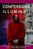 Confessions Of An Illuminati Vol I 2nd Ed Whole Truth About The Illuminati New World Order 2nd Leo Lyon Zagami