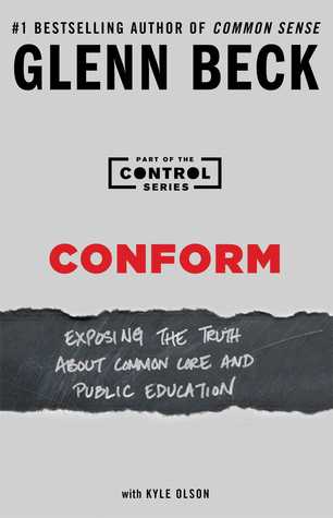 Conform Exposing The Truth About Schools Glenn Beck Beck Glenn