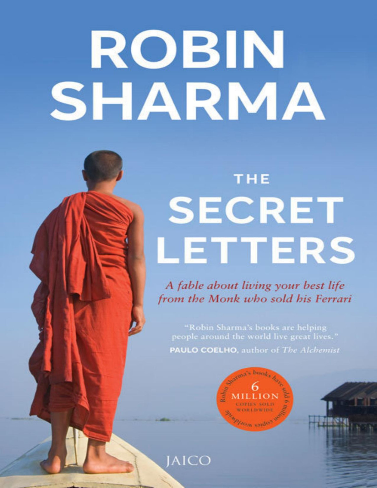 The Secret Letters Of The Monk Who Sold His Ferrari Sharma Robin Sharma