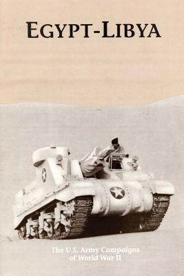 Egyptlibya The Us Army Campaigns Of World War Ii Clayton R Newell Newell