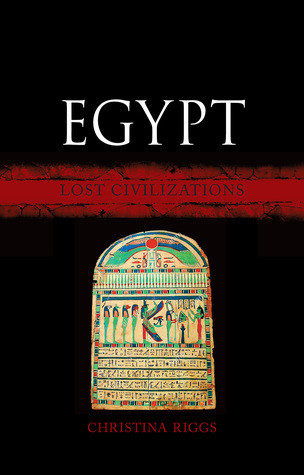 Egypt Lost Civilizations Christina Riggs Riggs Christina