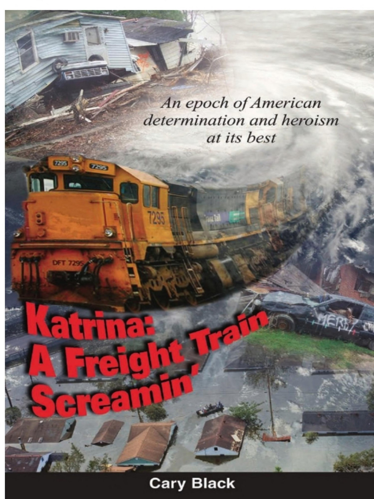 Katrina A Freight Train Screamin Cary Black Black Cary