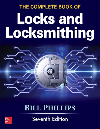 The Complete Book Of Locks And Locksmithing 7th Ed 7th Edition Bill Phillips