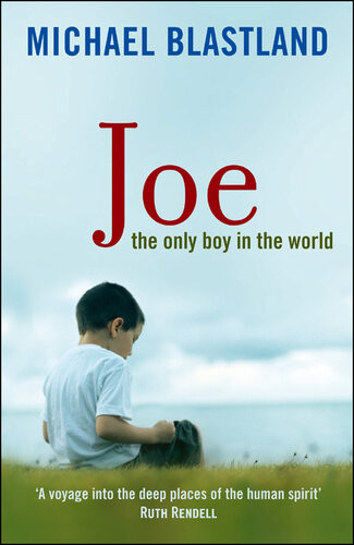 Joe The Only Boy In The World Michael Blastland