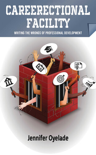 Careerectional Facility Writing The Wrongs Of Professional Development Jennifer Oyelade