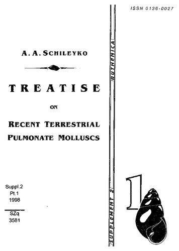 Treatise On Recent Terrestrial Pulmonate Molluscs Supplement 2 19982004 A A Schileyko