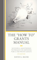 The How To Grants Manual Successful Grantseeking Techniques For Obtaining Public And Private Grants 9th Edition David G Bauer