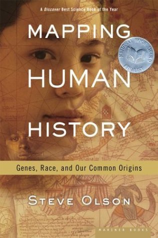 Mapping Human History Genes Race And Our Common Origins Steve Olson Olson