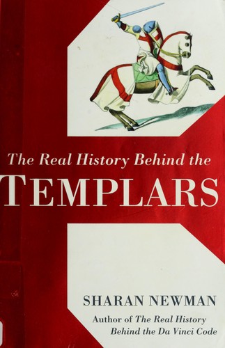 The Real History Behind The Templars Sharan Newman Newman Sharan