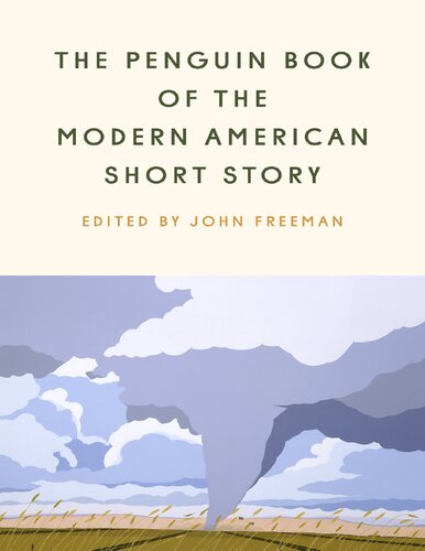 The Penguin Book Of The Modern American Short Story 1st Edition John Freeman
