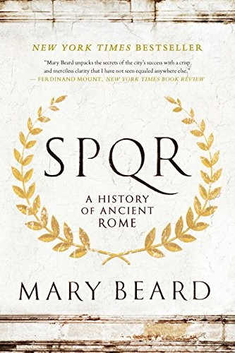 Spqr A History Of Ancient Rome Mary Beard Beard Mary