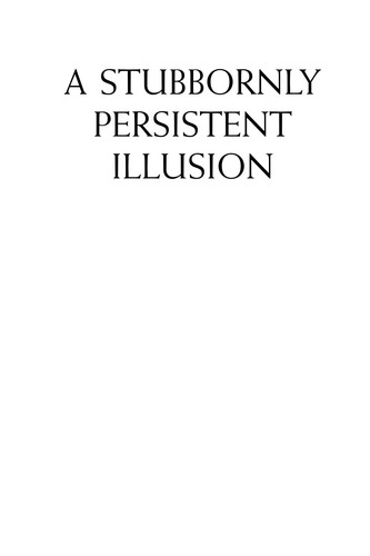 A Stubbornly Persistent Illusion The Essential Scientific Works Of Albert Einstein Stephen Hawking Hawking