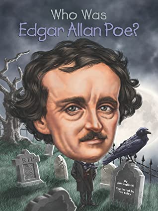 Who Was Edgar Allan Poe Jim Gigliotti Gigliotti Jim